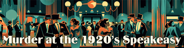 Murder at the 1920's Speakeasy